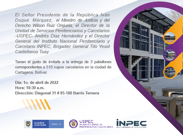 Tienen el gusto de invitarle a la entrega de 3 pabellones correspondientes a 510 cupos carcelarios en la ciudad de Cartagena, Bolívar.